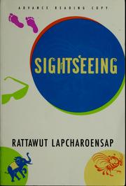 Cover of: Sightseeing by Rattawut Lapcharoensap