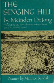Cover of: The singing hill. by Meindert DeJong