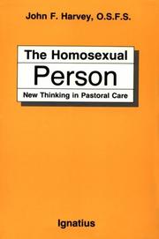 Cover of: The homosexual person: new thinking in pastoral care