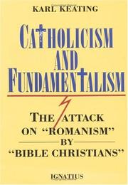 Cover of: Catholicism and fundamentalism by Karl Keating