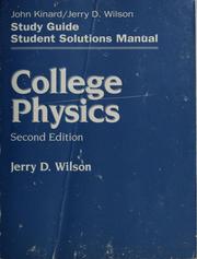 Cover of: Study guide, solutions manual [for] College physics, second edition [by] Jerry D. Wilson
