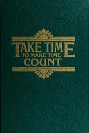 Cover of: Take time to make time count