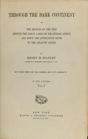 Cover of: Through the Dark continent by Henry M. Stanley