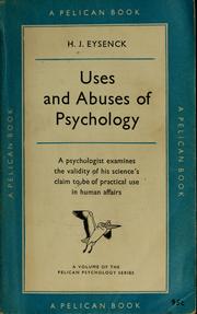 Cover of: Uses and abuses of psychology by Hans Jurgen Eysenck