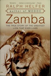 Cover of: Zamba: the true story of the greatest lion that ever lived
