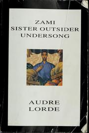 Cover of: Zami ; Sister Outsider ; Undersong