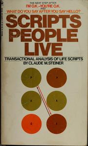 Cover of: Scripts people live: transactional analysis of life scripts