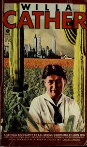 Cover of: Willa Cather: a critical biography