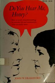 Cover of: Do you hear me, honey?: The distortions of family communication