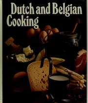 Cover of: Dutch and Belgian cooking: traditional dishes from the low countries