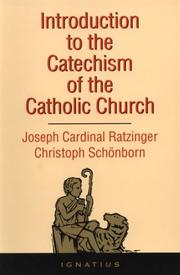 Introduction to the Catechism of the Catholic Church by Joseph Ratzinger