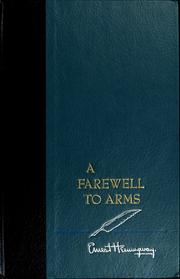 Cover of: A farewell to arms by Ernest Hemingway