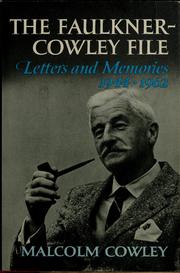 Cover of: The Faulkner-Cowley file: letters and memories, 1944-1962.
