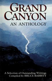 Cover of: Grand Canyon an anthology: a selection of outstanding writings
