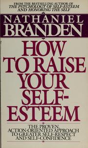 Cover of: How to raise your self-esteem