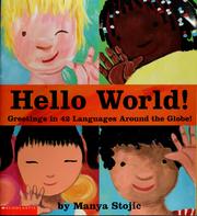 Cover of: Hello world!: greetings in 42 languages around the globe!