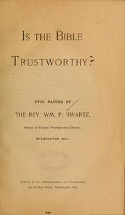 Cover of: Is the Bible trustworthy? by William P. Swartz