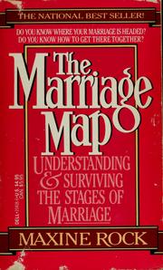 Cover of: The marriage map: understanding and surviving the stages of marriage