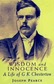Cover of: Wisdom and Innocence: A Life of G. K. Chesterton