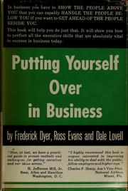 Cover of: Putting yourself over in business by Frederick C. Dyer
