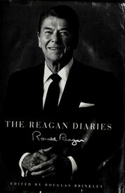 The Reagan diaries by Ronald Reagan