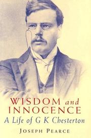 Cover of: Wisdom & Innocence: A Life of G.K. Chesterton