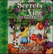 Cover of: Secrets of the vine for little ones