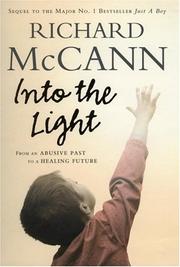 Cover of: Into the Light: From An Abusive Past to a Healing Future