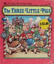 Cover of: The three little pigs (Golden tell-a-tale book)