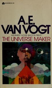Cover of: The universe maker by A. E. van Vogt