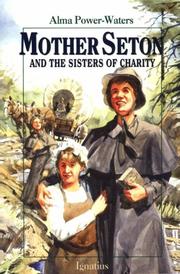 Cover of: Mother Seton and the Sisters of Charity by Alma Power-Waters