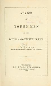 Advice to young men on their duties and conduct in life by Arthur, T. S.