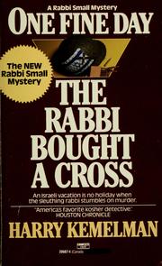 Cover of: One fine day the rabbi bought a cross by Harry Kemelman
