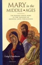 Cover of: Mary In The Middle Ages: The Blessed Virgin Mary In The Thought Of Medieval Latin Theologians