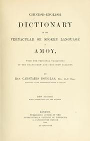 Cover of: Chinese-English dictionary of the vernacular or spoken language of Amoy by Carstairs Douglas