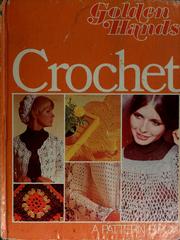 Cover of: Crochet: a Golden hands pattern book.