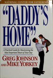 Cover of: "Daddy's home": a practical guide for maximizing the most important hours of your day