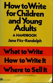 Cover of: How to write for children and young adults: a handbook