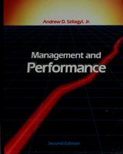 Cover of: Management and performance by Andrew D. Szilagyi