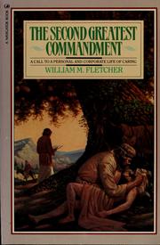 Cover of: The second greatest commandment: a call to a personal and corporate life of caring