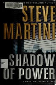 Cover of: Shadow of power: a Paul Madriani novel