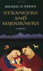 Cover of: Strangers and Sojourners (Children of the Last Days) by Michael D. O'Brien