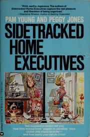 Cover of: Sidetracked home executives: from pigpen to paradise