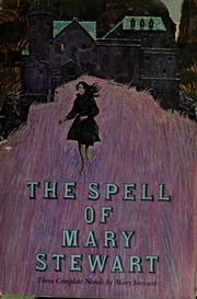 Cover of: The Spell of Mary Stewart: Three Complete Books