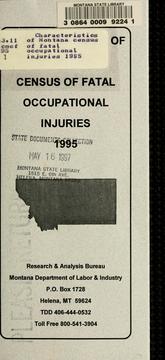 Cover of: Characteristics of Montana census of fatal occupational injuries 1995