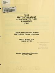 Cover of: 1995-99 state of Montana consolidated plan submission (CPS): annual performance report for federal fiscal year 1994 : draft for public review