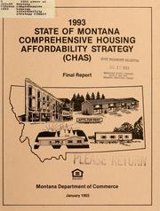 Cover of: 1993 state of Montana comprehensive housing affordability strategy (CHAS): final report to HUD