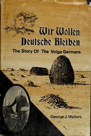 Cover of: Wir wollen deutsche bleiben = by George J. Walters