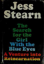 Cover of: The search for the girl with the blue eyes. by Jess Stearn