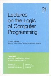 Cover of: Lectures on the Logic of Computer Programming (CBMS-NSF Regional Conference Series in Applied Mathematics) (CBMS-NSF Regional Conference Series in Applied Mathematics)